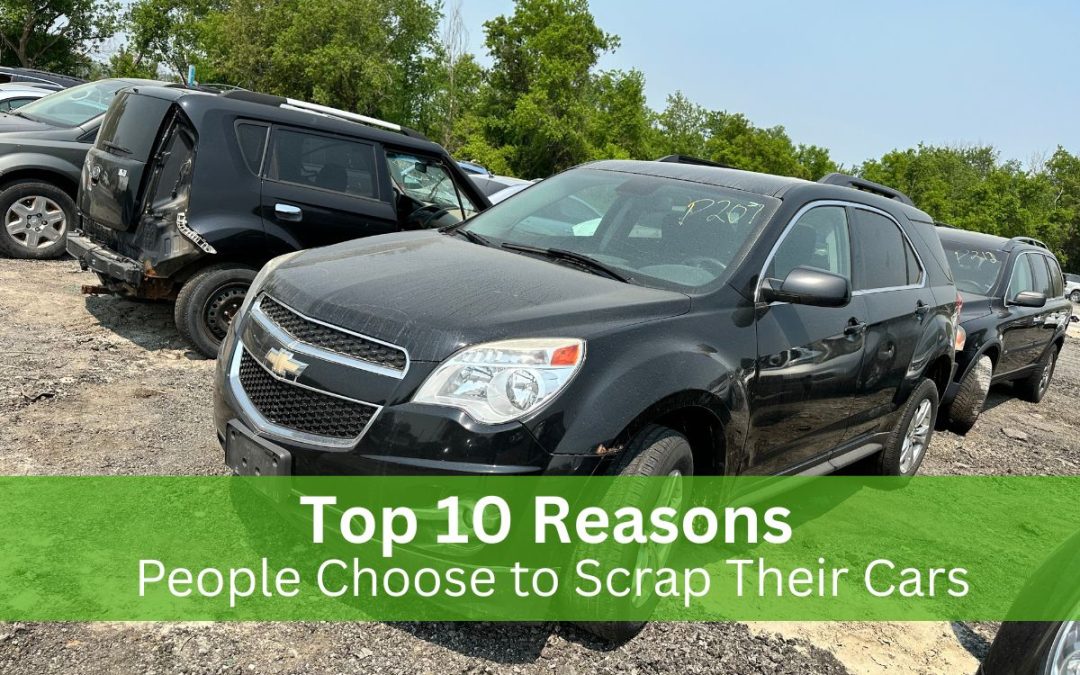 Top 10 Reasons People Choose to Scrap Their Cars