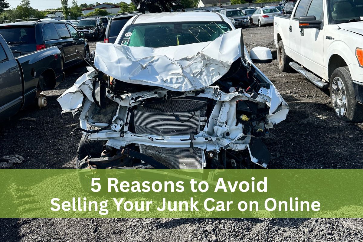 5 Reasons to Avoid Selling Your Junk Car on Online Marketplaces Reasons to Avoid Selling Your Junk Car on Online Marketplaces
